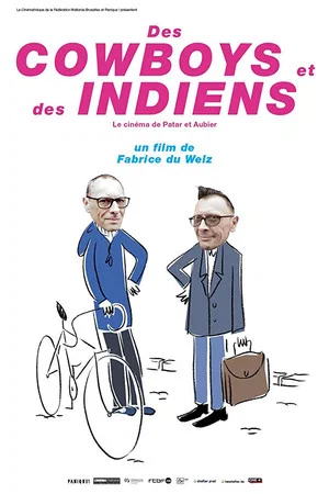 Постер: Des cowboys et des indiens : le cinéma de Patar et Aubier