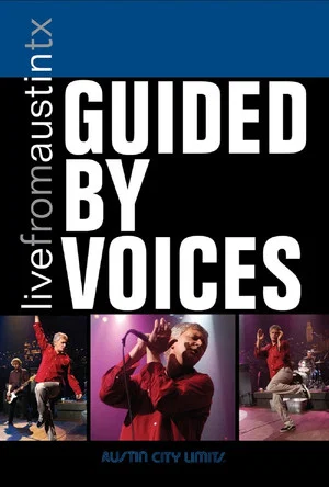 Постер: Guided by Voices: Live from Austin TX