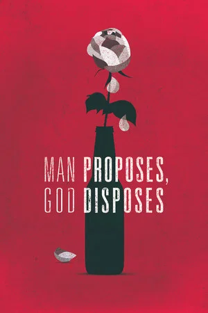 Постер: Man Proposes, God Disposes