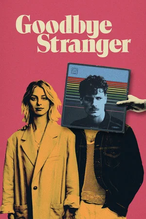 Постер: Goodbye Stranger