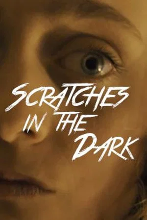 Постер: Scratches in the Dark