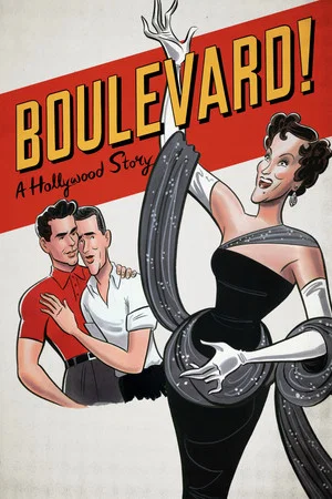 Постер: Boulevard! A Hollywood Story