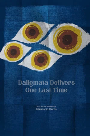 Постер: Daligmata Delivers One Last Time