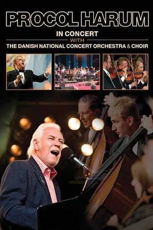 Постер: Procol Harum: In Concert With the Danish National Concert Orchestra and Choir