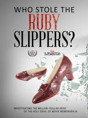 Постер: Who Stole the Ruby Slippers?