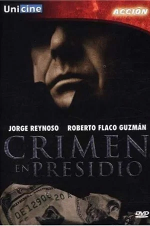 Постер: Crimen en presidio