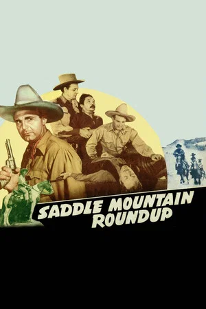 Постер: Saddle Mountain Roundup