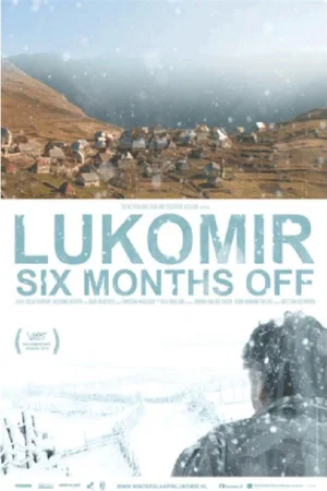Постер: Lukomir Six Months Off