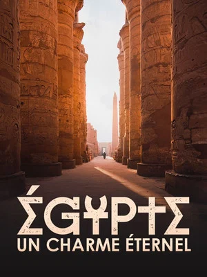 Постер: Égypte, un charme éternel