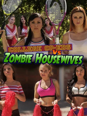 Постер: College Coeds vs. Zombie Housewives