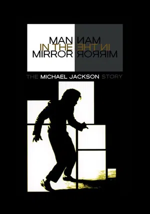 Постер: Man in the Mirror: The Michael Jackson Story