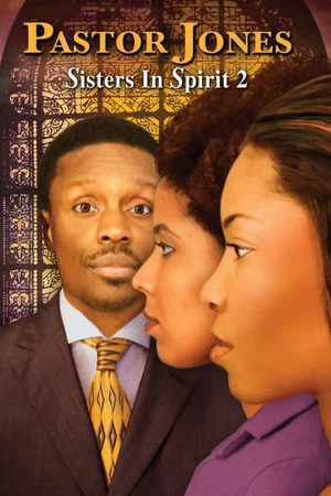 Постер: Pastor Jones: Sisters in Spirit 2