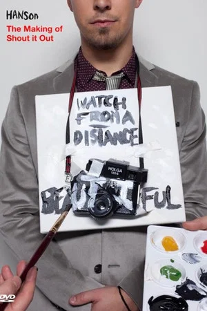 Постер: Hanson: Watch From A Distance Beautiful