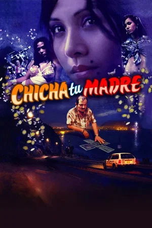 Постер: Chicha tu madre