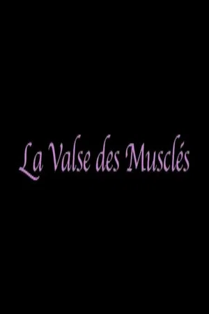 Постер: La valse des musclés