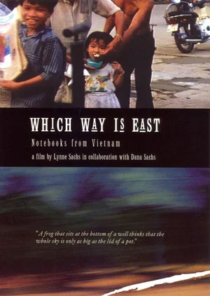 Постер: Which Way Is East: Notebooks from Vietnam