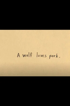 Постер: A Wolf Loves Pork
