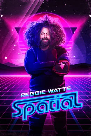Постер: Reggie Watts: Spatial