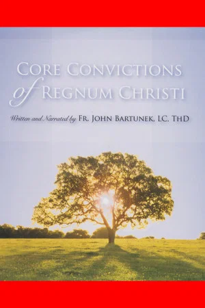 Постер: Core Convictions of Regnum Christi