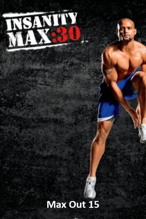 Постер: Insanity Max: 30 - Max Out 15