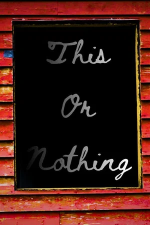 Постер: This Or Nothing
