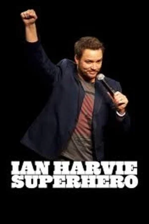 Постер: Ian Harvie: Superhero