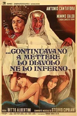 Постер: ...e continuavano a mettere lo diavolo ne lo inferno