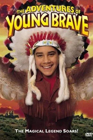 Постер: The Adventures of Young Brave