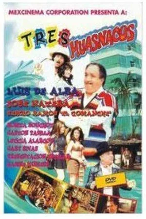 Постер: Tres huasnacos