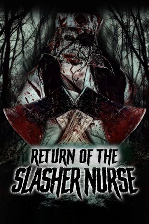 Постер: Return of the Slasher Nurse