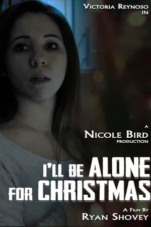 Постер: I'll Be Alone for Christmas