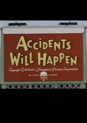Постер: Accidents Will Happen