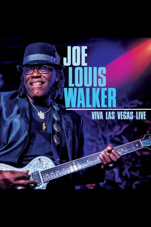 Постер: Joe Louis Walker: Viva Las Vegas Live