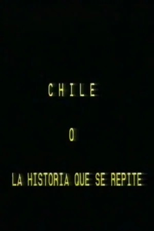 Постер: Chile 73' o la historia que se repite