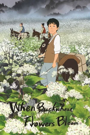Постер: When Buckwheat Flowers Bloom