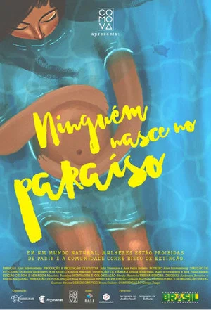 Постер: Ninguém Nasce no Paraíso