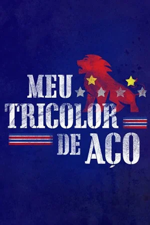 Постер: Meu Tricolor de Aço