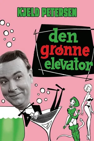 Постер: Den grønne elevator