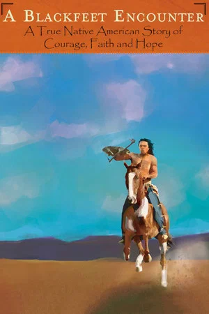 Постер: A Blackfeet Encounter