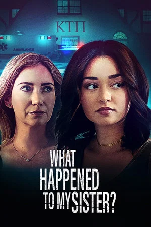 Постер: What Happened to My Sister