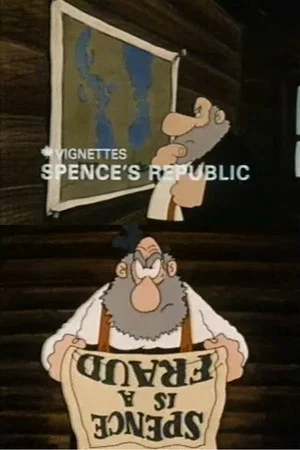 Постер: Canada Vignettes: Spence's Republic