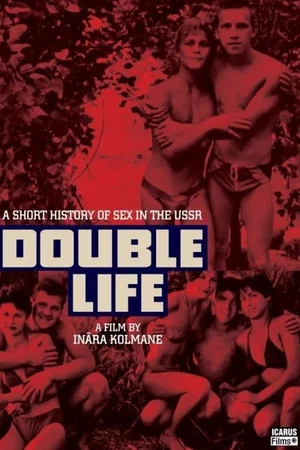 Постер: Double Life. A Short History of Sex in the USSR