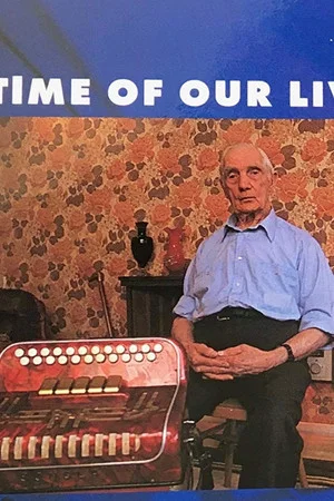 Постер: The Time of Our Lives