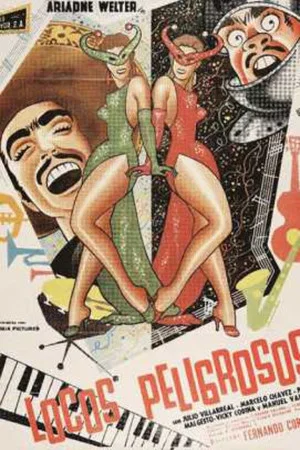 Постер: Locos Peligrosos