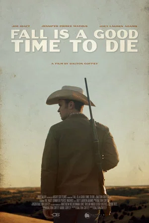 Постер: Fall Is a Good Time to Die
