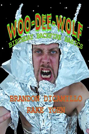 Постер: Woo-Dee-Wolf's Birthday Backfire!