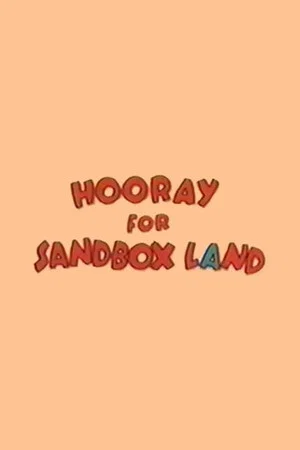 Постер: Hooray for Sandbox Land