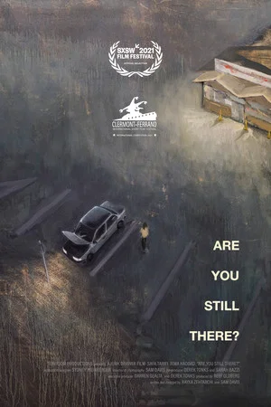 Постер: Are You Still There?