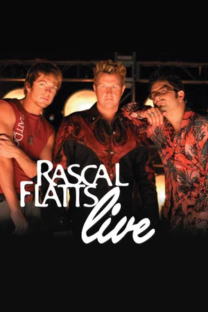 Постер: Rascal Flatts Live