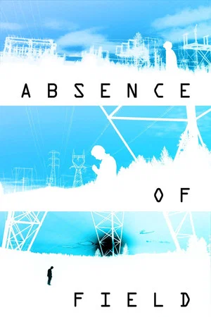 Постер: Absence of Field